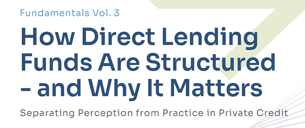 Deerpath Capital banner for Fundamentals Vol. 3, How Direct Lending Funds Are Structured and Why It Matters.