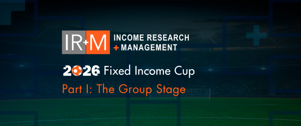 IR+M 2026 Fixed Income Cup graphic showing a soccer field and ball representing first-half fixed income market matchups and group-stage themes.
